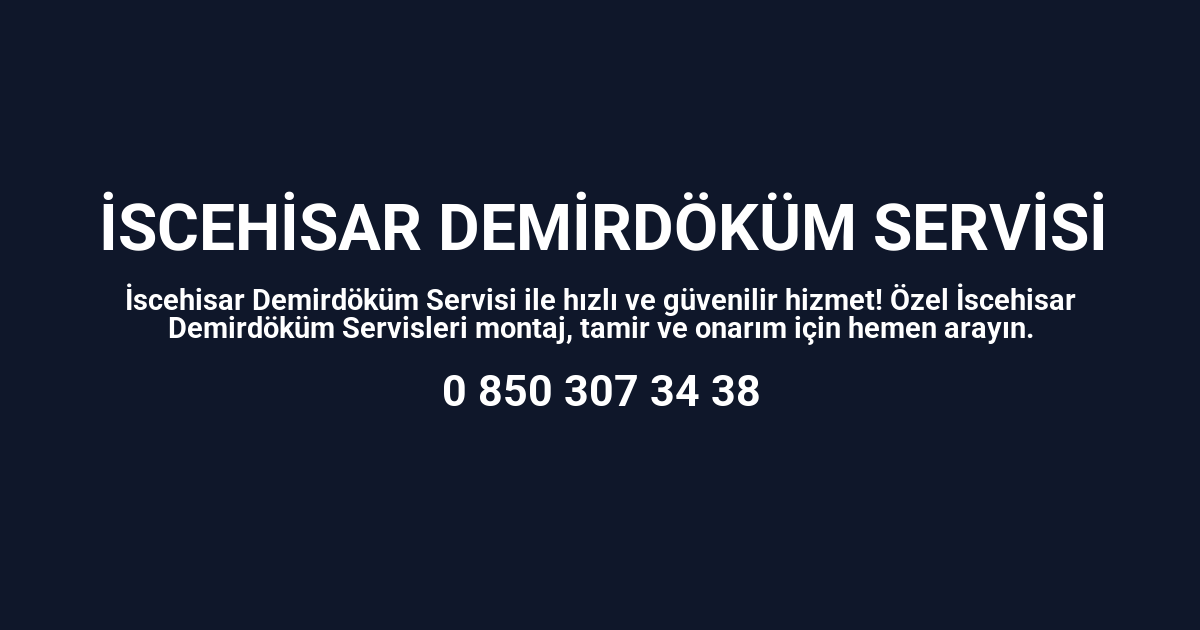 İscehisar Demirdöküm Servisi